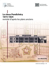 couverture du livre de J. Deloche, Le vieux Pondichéry, 